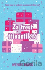 Za trest třináctiletá