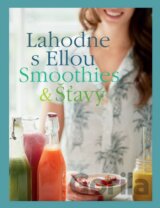Lahodne s Ellou: Smoothies a šťavy