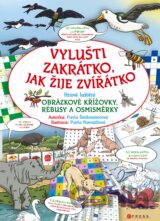 Vylušti zakrátko, jak žije zvířátko