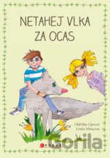 Netahej vlka za ocas
