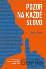 Pozor na každé slovo