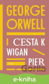Cesta k Wigan Pier