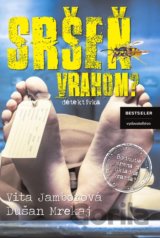 Sršeň vrahom?