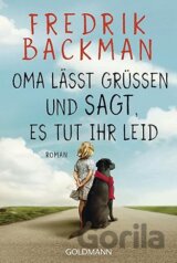 Oma lässt grüßen und sagt, es tut ihr leid: Roman