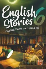 English Stories 6 – Pracovný zošit pre 6. ročník ZŠ