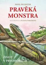Pravěká monstra: Život v prvohorách