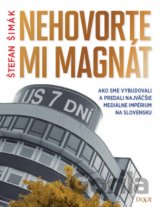 Nehovorte mi magnát