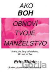 Ako Boh obnoví tvoje manželstvo (ružová)