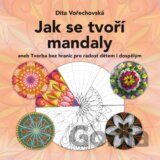 Jak se tvoří mandaly