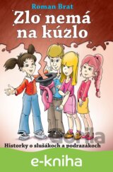 Zlo nemá na kúzlo