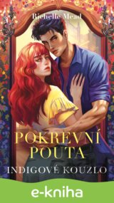 Pokrevní pouta 3 : Indigové kouzlo
