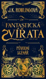 Fantastická zvířata a kde je najít - Původní scenář