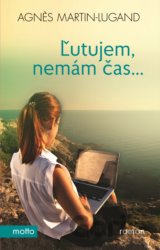 Ľutujem, nemám čas...