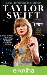 Taylor Swift: Ultimátní průvodce pro fanoušky
