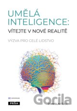 Umělá inteligence: vítejte v nové realitě