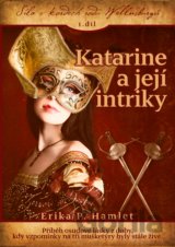 Katarine a její intriky
