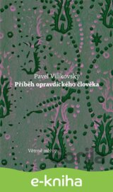 Přiběh opravdického člověka