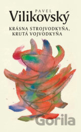 Krásna strojvodkyňa, krutá vojvodkyňa
