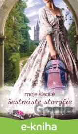 Moje sladké šestnáste storočie