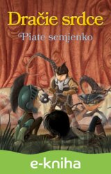 Dračie srdce 6 - Piate semienko