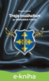Traja mušketieri po dvadsiatich rokoch