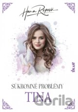 Súkromné problémy: Tina