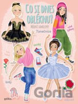 Co si dnes obléknu? Tanečnice