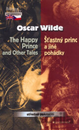 The Happy Prince and Other Tales/Šťastný princ a jiné pohádky