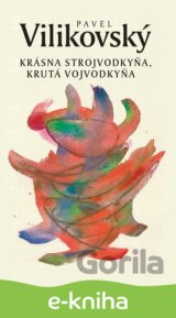 Krásna strojvodkyňa, krutá vojvodkyňa