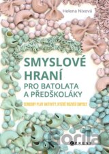 Smyslové hraní pro batolata a předškoláky