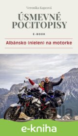 Úsmevné pocitopisy 5: Albánsko (nielen) na motorke