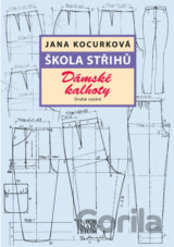 Škola střihů - Dámské kalhoty