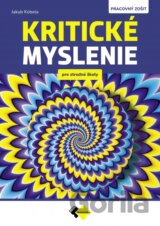 Kritické myslenie pre stredné školy PZ
