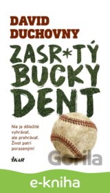 Zasrtý Bucky Dent