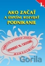Ako začať a úspešne rozvíjať podnikanie