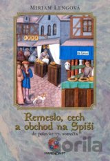 Remeslo, cech a obchod na Spiši do polovice 17. storočia