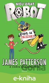 Môj brat robot 2: Roboti sa zbláznili!