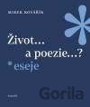 Život... a poezie...?