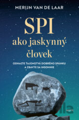 Spi ako jaskynný človek