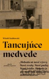 Tancujúce medvede