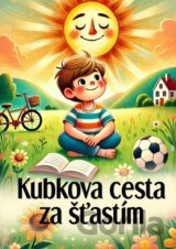 Kubkova cesta za šťastím