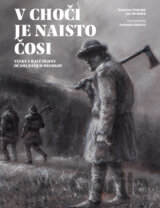 V Choči je naisto čosi