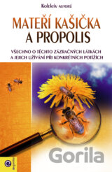 Mateří kašička a propolis