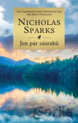 Jen pár zázraků