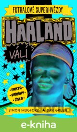 Haaland. Fotbalové superhvězdy