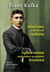 Aforizmy a iné kruté rozkoše / Aphorismen und andere grausame Wonnen