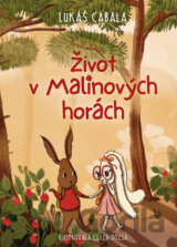 Život v Malinových horách