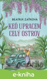 Keď upracem celý ostrov