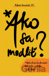 Ako sa modliť
