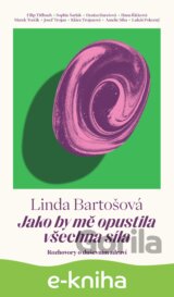 Jako by mě opustila všechna síla
